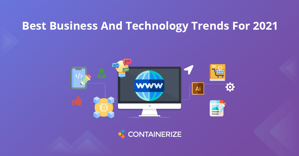 Top technology and business trends for 2021