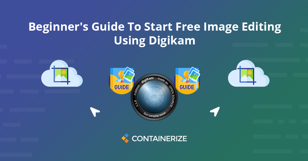 Guida per principianti per iniziare la modifica di immagini gratuite usando Digikam