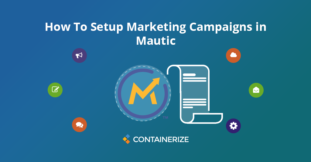 디지털 마케팅을위한 Mautic 캠페인을 설정하는 방법