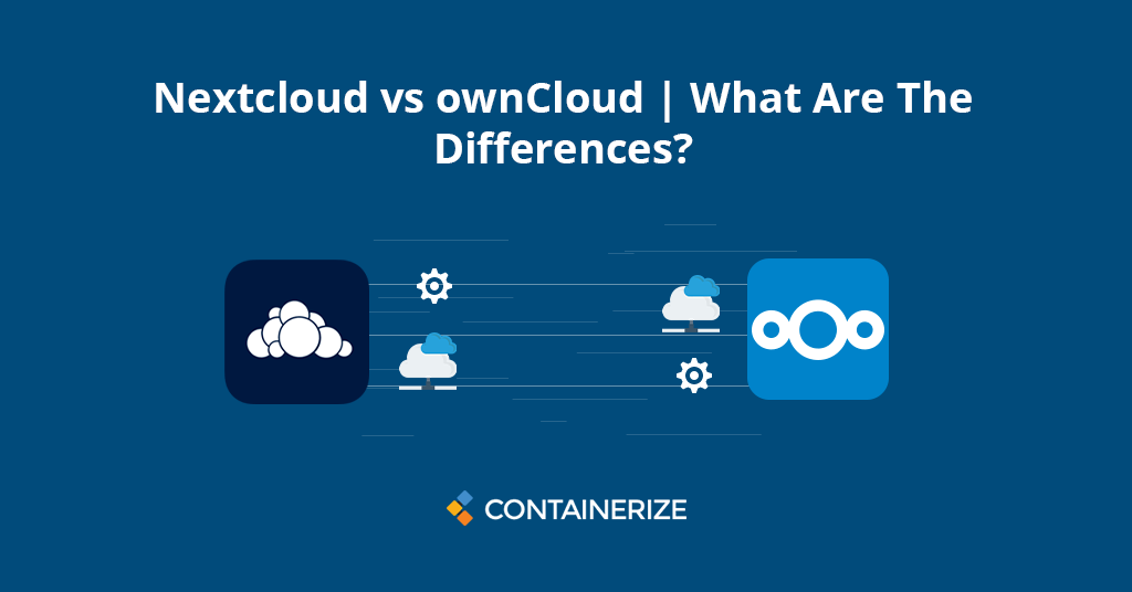 Nextcloud vs ownCloud | What are the differences?