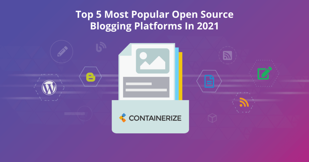 As 5 principais plataformas de blog de código aberto mais populares