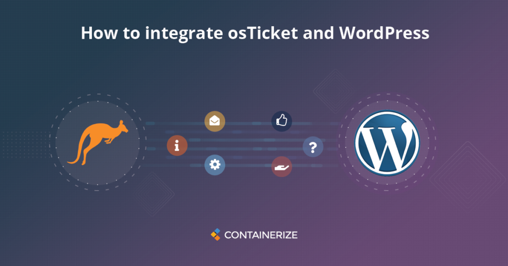 Osticket-Wordpress Integration เพื่อทำให้ระบบตั๋วอัตโนมัติ